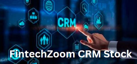 Fintechzoom Crm Stock