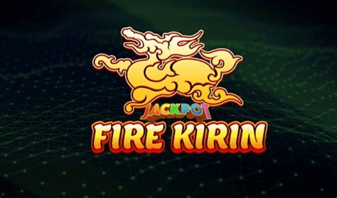 fire kirin casino app download