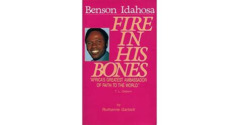 Read Online Fire In My Bones By Benson Idahosa 