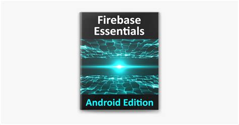Read Firebase Essentials Android Edition Second Edition 