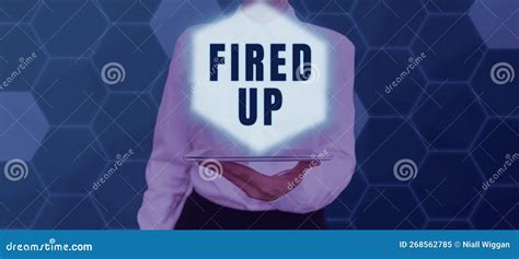 Fired Up Meaning