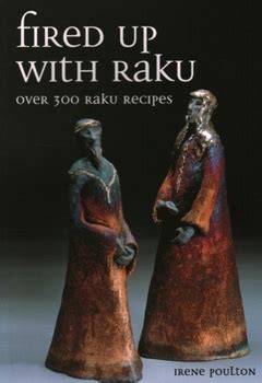 fired up with raku over 300 raku recipes