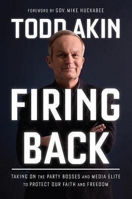 Read Firing Back Taking On The Party Bosses And Media Elite To Protect Our Faith And Freedom 