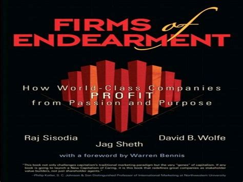 Download Firms Of Endearment How World Class Companies Profit From Passion And Purpose 2Nd Edition 