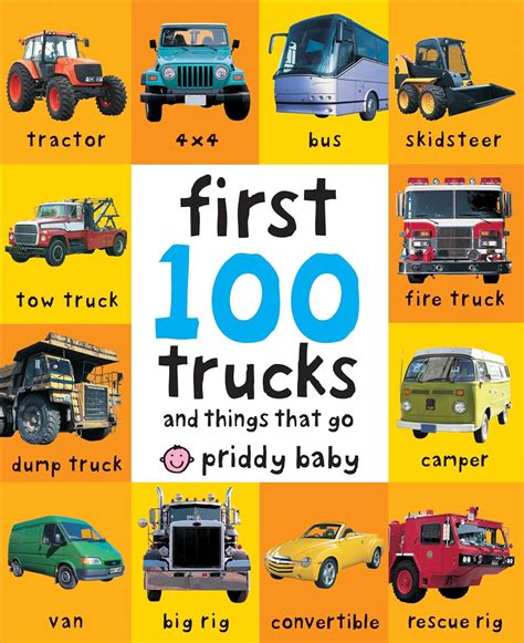 First 100 Trucks And Things That Go