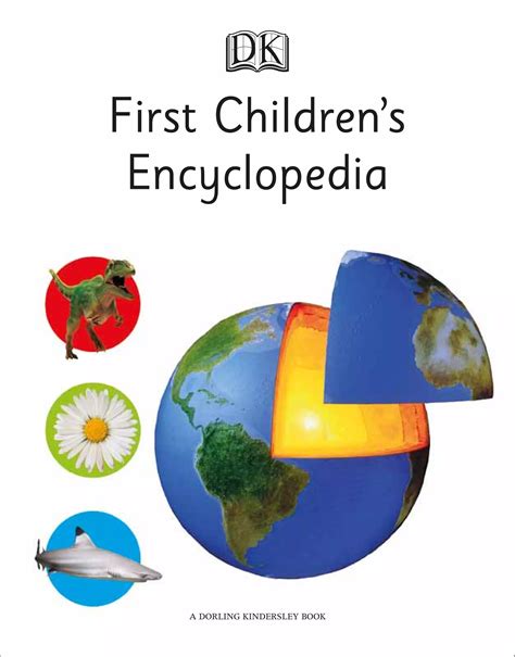 First Children's Encyclopedia: A First Reference Book For Children