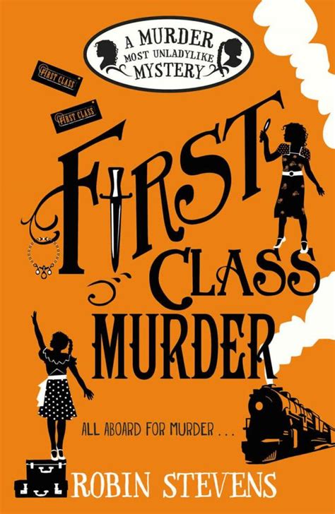 first class murder a murder most unladylike mystery