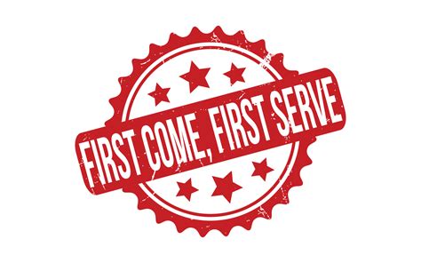 First Come And First Serve