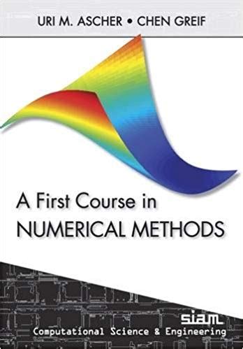First Course In Numerical Methods Solution Manual