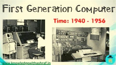 First Generation Computer Used