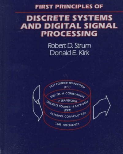 First Principles Of Discrete Systems And Digital Signal Processing Addison Wesley Series In Electrical Engineering
