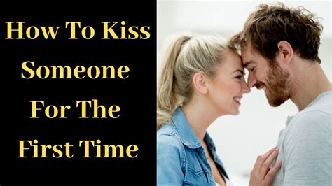 first time kissing how to kiss
