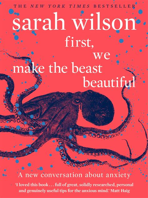 First, We Make The Beast Beautiful: A New Story About Anxiety