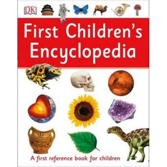 Read Online First Childrens Encyclopedia A First Reference Book For Children 