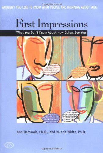 Download First Impressions What You Dont Know About How Others See Ann Demarais 