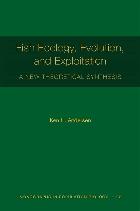 fish ecology evolution and exploitation a new theo