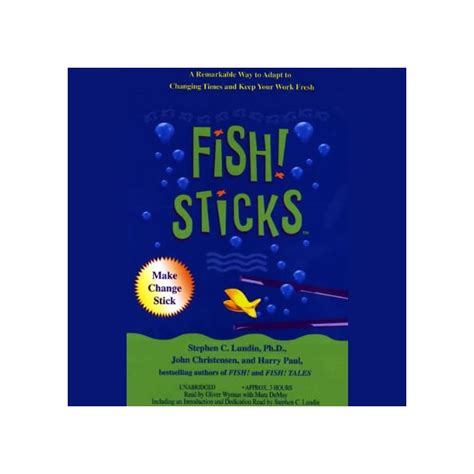 Full Download Fish Sticks A Remarkable Way To Adapt To Changing Times And Keep Your Work Fresh 
