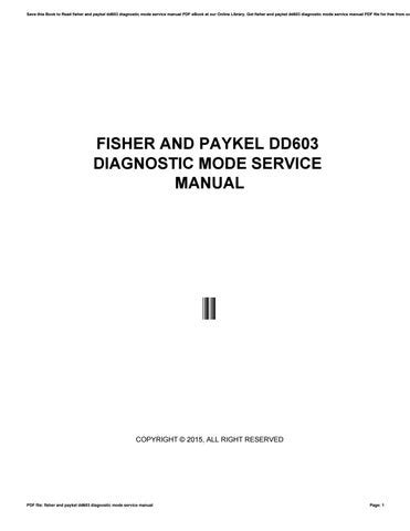 Read Online Fisher And Paykel Dd603 Diagnostic Mode Service Manual 
