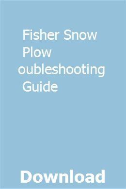 Download Fisher Snow Plow Troubleshooting Guide 