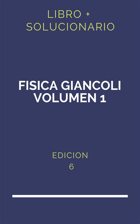 Read Online Fisica Giancoli 6 Edicion Solucionario 