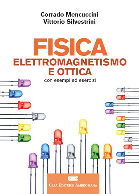 Read Online Fisica Ii Elettromagnetismo Ottica Con Contenuto Digitale Fornito Elettronicamente 