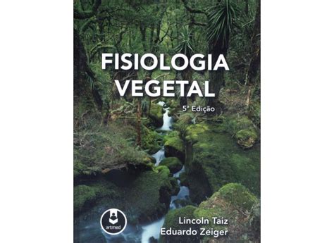 Read Fisiologia Vegetal 5 Ed 2013 Taiz Lincoln Zeiger 