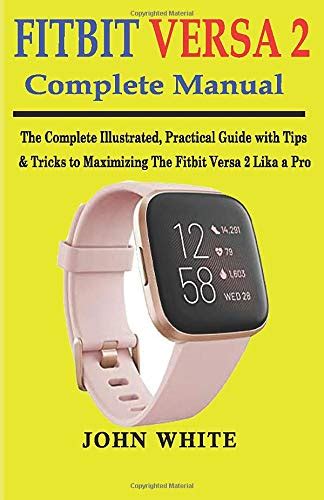 Fitbit Versa 2 Complete Manual The Complete Illus