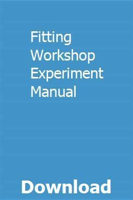 Fitting Workshop Experiment Manual