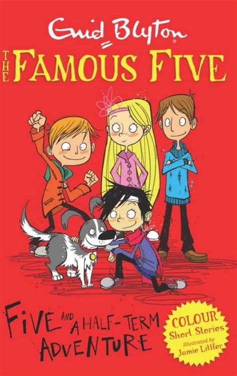 Five And A Half Term Adventure Famous Five Short Stories