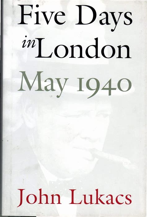 Full Download Five Days In London May 1940 John Lukacs Vivieappore 