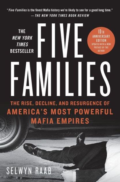 Read Online Five Families The Rise Decline And Resurgence Of Americas Most Powerful Mafia Empires Selwyn Raab 