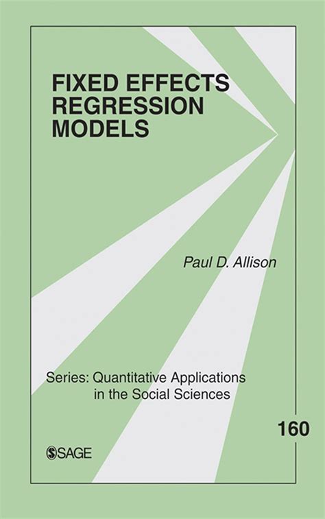 Full Download Fixed Effects Regression Models 160 Quantitative Applications In The Social Sciences By Paul D Allison 7 Jul 2009 Paperback 