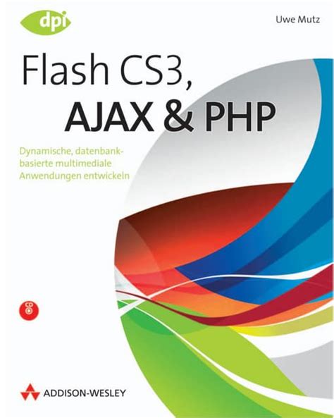 flash cs3 ajax und php incl cd dynamische datenba