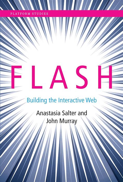 Read Flash Building The Interactive Web Platform Studies Series 