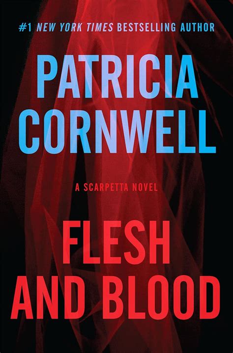 Read Online Flesh And Blood The Scarpetta Series Book 22 