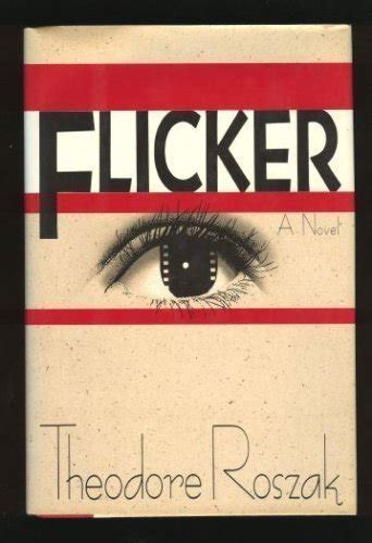 Flicker Theodore Roszak