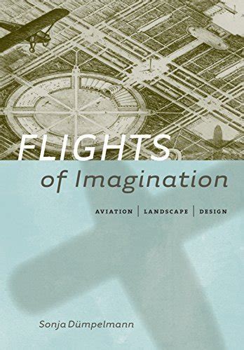 Download Flights Of Imagination Aviation Landscape Design 