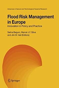 Download Flood Risk Management In Europe Innovation In Policy And Practice Advances In Natural And Technological Hazards Research 