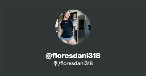 floresdani318s OnlyFans leaked content