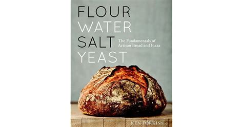 Read Online Flour Water Salt Yeast The Fundamentals Of Artisan Bread And Pizza 