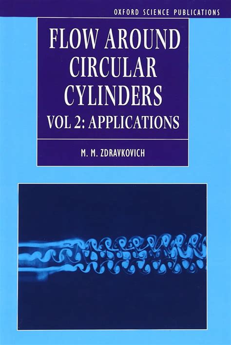 Flow Around Circular Cylinders Applications Volume 2 Hardback