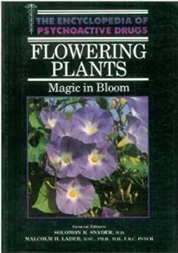 Download Flowering Plants Magic In Bloom Encyclopedia Of Psychoactive Drugs 
