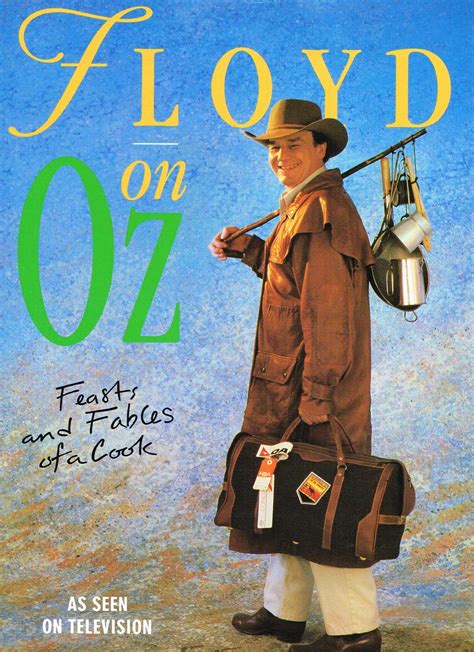 floyd on oz feasts and fables of a cook down under