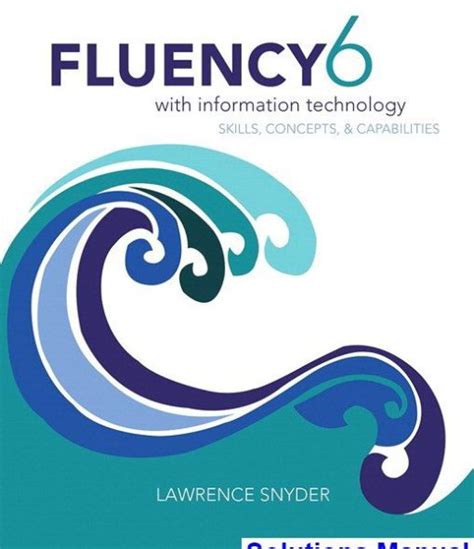 Download Fluency With Information Technology 6Th Edition 6Th Sixth By Snyder Lawrence 2014 Paperback 