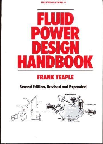 fluid power design handbook fluid power and control 12 3rd edition revised expanded