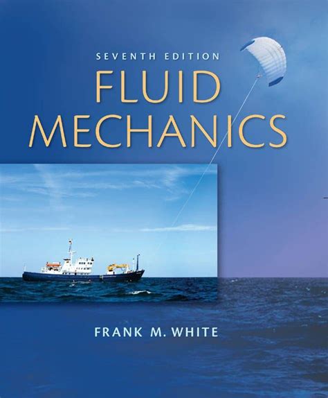 Read Online Fluid Mechanics 7Th Edition By Frank 