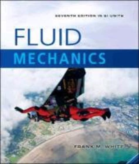 Read Fluid Mechanics By Fm White 5Th Edition Solution Manual 