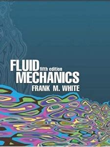 Read Fluid Mechanics White 5Th Edition Solutions 