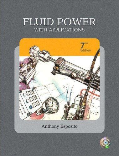 Read Fluid Power With Applications 7Th Edition 