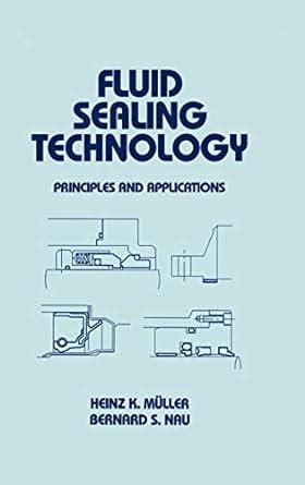 Full Download Fluid Sealing Technology Principles And Applications Mechanical Engineering 